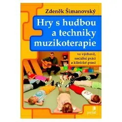 Hry s hudbou a techniky muzikoterapie Super Cena