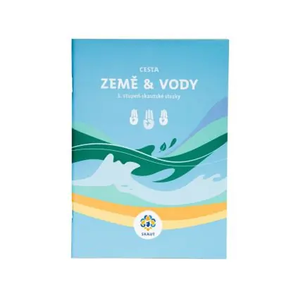 Cesta země & vody - 1. stupeň skautské stezky Nejlepší Volba